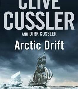 Buy Arctic Drift by Clive Cussler and Dirk Cussler at low price online in India