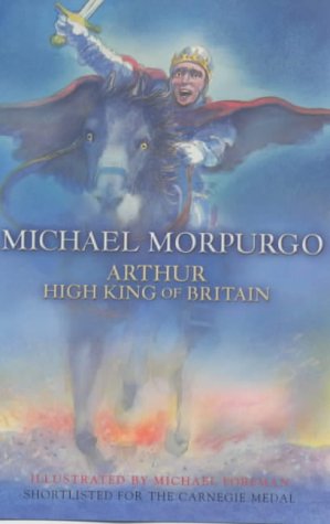 Buy Arthur High King of Britain by Michael Morpurgo at low price online in India
