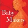 Buy Baby Makers: The Story Of Indian Surrogacy book by Gita Aravamudan at low price online in india