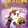 Buy Bad Mermaids Meet the Witches book by Sibéal Pounder at low price online in India