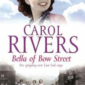 Buy Bella of Bow Street by Carol Rivers at low price online in India