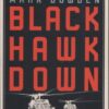 Buy Black Hawk Down: A Story of Modern War book by Mark Bowden at low price online in india