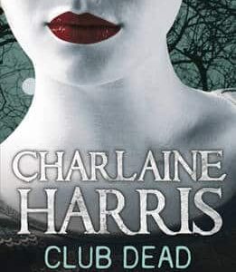 Buy Club Dead book by Charlaine Harris at low price online in india