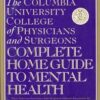 Buy Columbia University College of Physicians and Surgeons Complete Home Guide to Mental and Emotional Health book at low price online in India