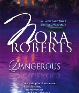 Buy Dangerous- Risky Business - Storm Warning - The Welcoming by Nora Roberts at low price online in India
