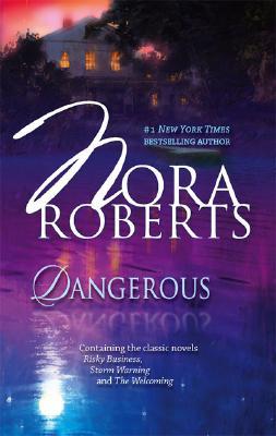 Buy Dangerous- Risky Business - Storm Warning - The Welcoming by Nora Roberts at low price online in India