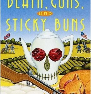 Buy Death, Guns, and Sticky Buns by Valerie S Malmont at low price online in India