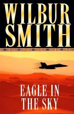 Buy Eagle in the Sky book by Wilbur Smith at low price online in India