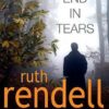 Buy End In Tears book by Ruth Rendell at low price online in india