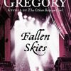 Buy Fallen Skies book by Philippa Gregory at low price online in india