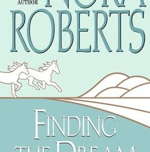 Buy Finding the Dream by Nora Roberts at low price online in India