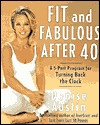 Buy Fit and Fabulous After 40- A 5-Part Program for Turning Back the Clock by Denise Austin at low price online in India