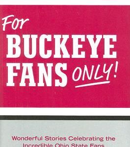 Buy For Buckeye Fans Only book by Rich Wolfe at low price online in india