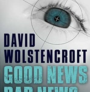 Buy Good News, Bad News book by David Wolstencroft at low price online in India