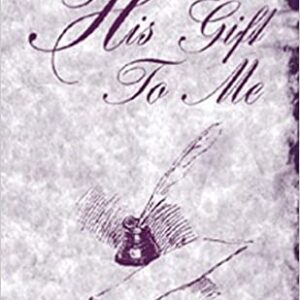 Buy His Gift To Me by Rebecca S Dufrene at low price online in India
