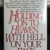 Buy Holding On To Heaven With Hell On Your Back by Sheila Walsh at low price online in India