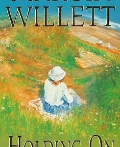 Buy Holding on book by Marcia Willett at low price online in india