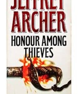 Buy Honour Among Thieves book by Jeffrey Archer at low price online in india