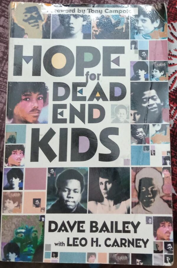 Buy Hope For Dead End Kids by Dave Bailey and Leo H Carney at low price online in India