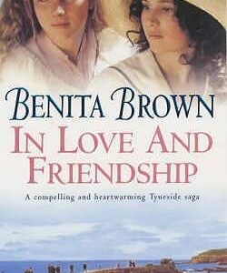Buy In Love and Friendship by Benita Brown at low price online in India