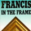 Buy In the Frame by Dick Francis at low price online in India