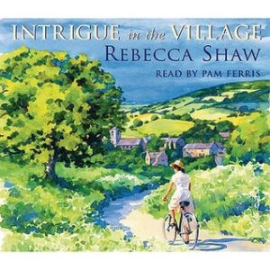 Buy Intrigue in the Village by Rebecca Shaw at low price online in India