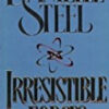 Buy Irresistable Forces by Danielle Steel at low price online in India