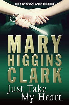Buy Just Take My Heart by Mary Higgins Clark at low price online in India