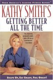 Buy Kathy Smith's Getting Better All the Time book by Kathy Smith at low price online in India