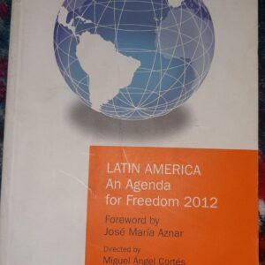 Buy Latin America An Agenda for Freedom 2012 book by Jose Maria Aznar at low price online in india