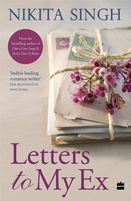 Buy Letters to My Ex book by Nikita Singh at low price online in india