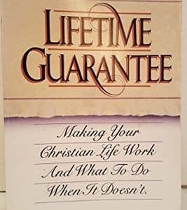 Buy Lifetime Guarantee- Making Your Christian Life Work and What to Do When It Doesn't by Bill Gillham at low price online in India