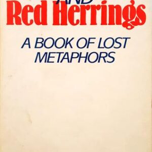 Buy Loose Cannons and Red Herrings- A Book of Lost Metaphors by Robert Claiborne at low price online in India
