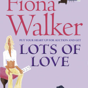 Buy Lots of Love book by Fiona Walker at low price online in india