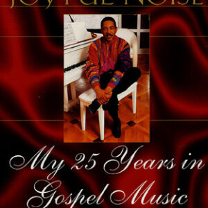 Buy Make a Joyful Noise- My 25 Years in Gospel Music by Bobby Jones at low price online in India