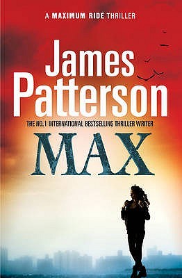 Buy Maximum Ride- Max by James Patterson at low price online in India