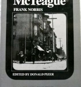 Buy McTeague: A Story of San Francisco: An Authoritative Text, Backgrounds and Sources, Criticism book by Frank Norris at low price online in india
