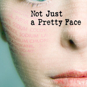 Buy Not Just a Pretty Face- The Ugly Side of the Beauty Industry by Stacy Malkan at low price online in India