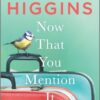 Buy Now That You Mention It book by Kristan Higgins at low price online in india