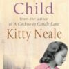 Buy Outcast Child book by Kitty Neale at low price online in india