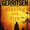 Buy Playing with Fire book by Tess Gerritsen at low price online in india