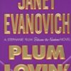 Buy Plum Lovin' by Janet Evanovich at low price online in India