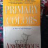 Buy Primary Colors: A Novel of Politics book by Anonymous at low price online in india