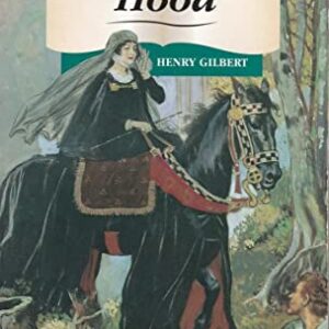 Buy Robin Hood by Henry Gilbert at low price online in India