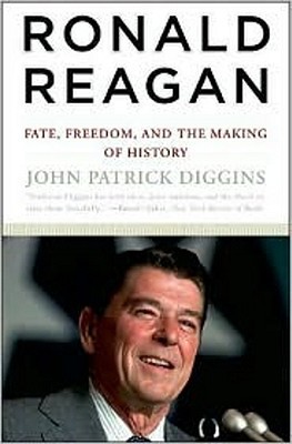 Buy Ronald Reagan- Fate, Freedom, and the Making of History by John Patrick Diggins at low price online in India