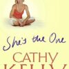 Buy She's The One by Cathy kelly at low price online in India