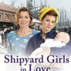 Buy Shipyard Girls in Love book by Nancy Revell at low price online in india