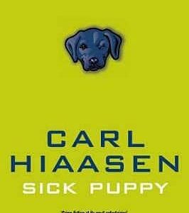 Buy Sick Puppy book by Carl Hiaasen at low price online in india