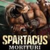 Buy Spartacus: Morituri book by Mark Morris at low price online in india