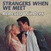 Buy Strangers When We Meet book by Rebecca Winters at low price online in india